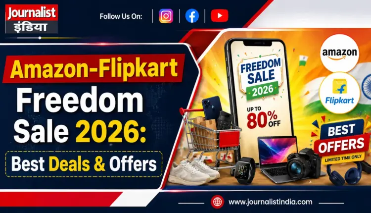 Amazon-Flipkart Freedom Sale 2026: Best Deals & Offers